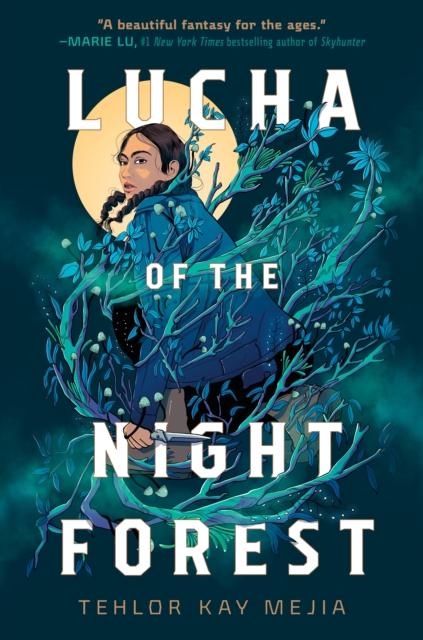 Book Cover for Lucha of the Night Forest by Tehlor Kay Mejia