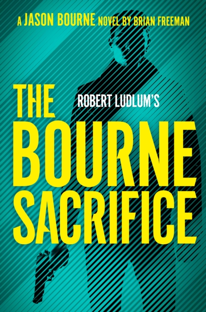 Book Cover for Robert Ludlum's The Bourne Sacrifice by Freeman, Brian