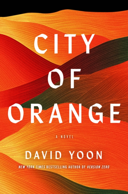 Book Cover for City of Orange by Yoon, David