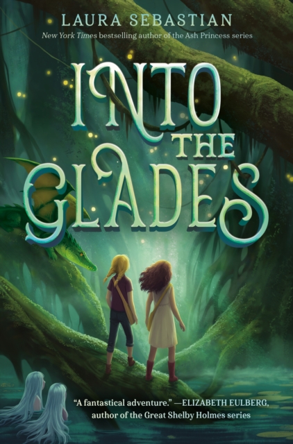 Book Cover for Into the Glades by Laura Sebastian