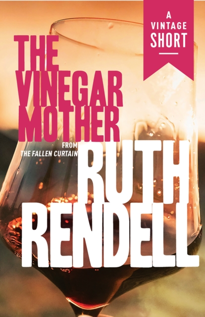 Book Cover for Vinegar Mother by Ruth Rendell