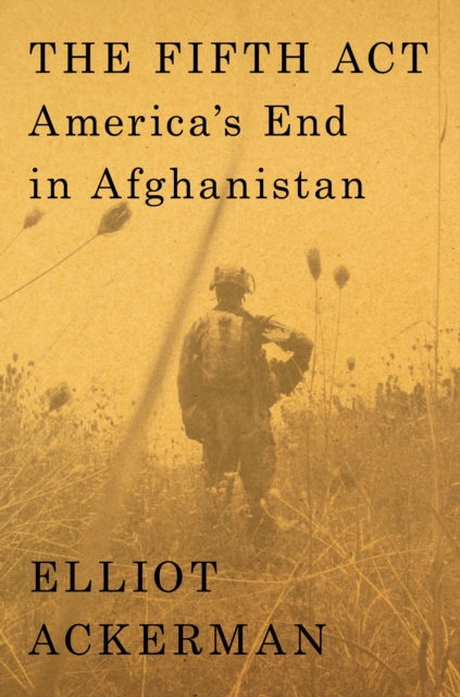 Book Cover for Fifth Act by Elliot Ackerman