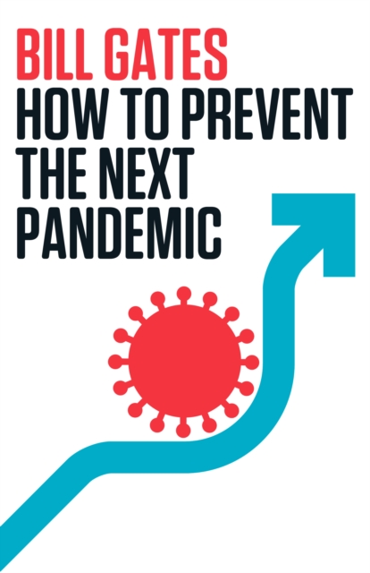 Book Cover for How to Prevent the Next Pandemic by Gates, Bill