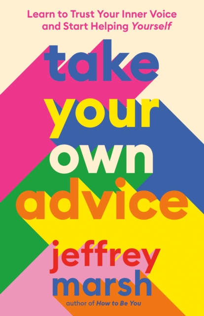 Book Cover for Take Your Own Advice by Jeffrey Marsh