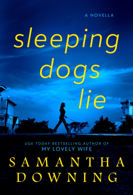 Book Cover for Sleeping Dogs Lie by Samantha Downing