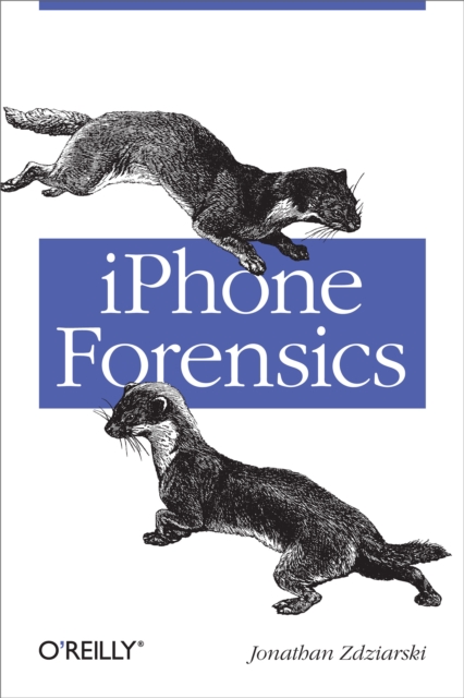 Book Cover for iPhone Forensics by Jonathan Zdziarski