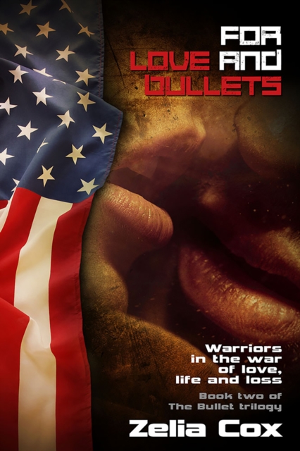 Book Cover for For Love And Bullets by Zelia Cox