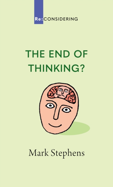 Book Cover for End of Thinking? by Mark Stephens