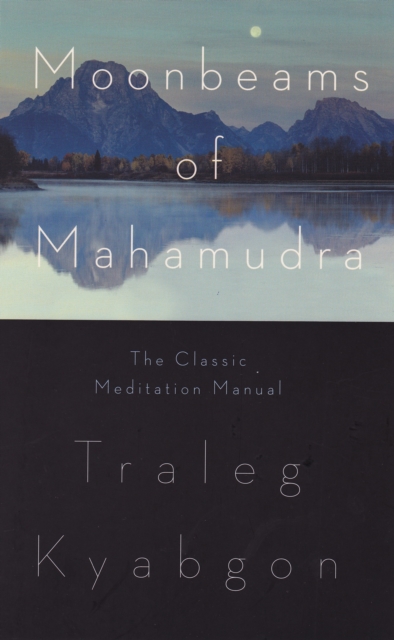 Book Cover for Moonbeams of Mahamudra by Traleg Kyabgon