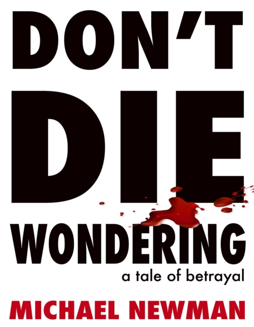 DON'T DIE WONDERING