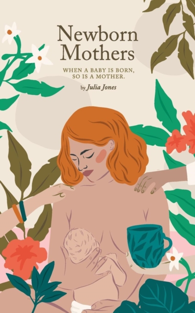 Book Cover for Newborn Mothers by Julia Jones