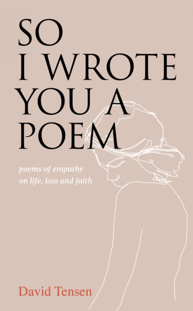 Book Cover for So I Wrote You a Poem by David Tensen