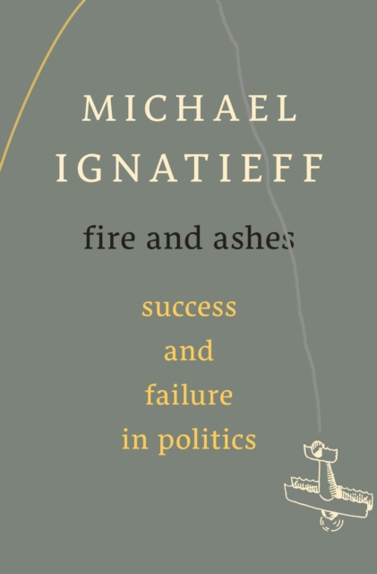 Book Cover for Fire and Ashes by Michael Ignatieff