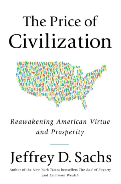 Book Cover for Price of Civilization: Reawakening American Virtue and Prosperity by Sachs, Jeffrey D.