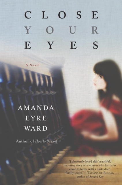 Book Cover for Close Your Eyes by Amanda Eyre Ward