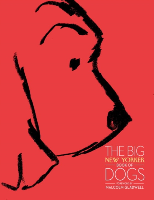 Book Cover for Big New Yorker Book of Dogs by Malcolm Gladwell