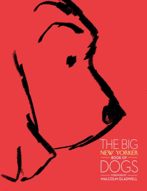 Book Cover for Big New Yorker Book of Dogs by Gladwell, Malcolm