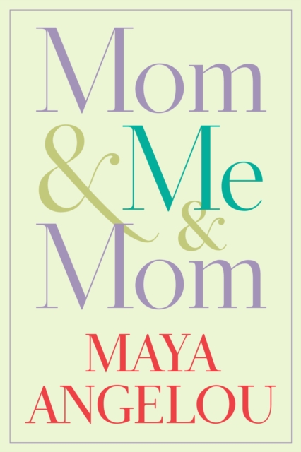 Book Cover for Mom & Me & Mom by Maya Angelou