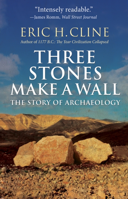 Book Cover for Three Stones Make a Wall by Eric H. Cline