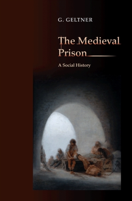 Book Cover for Medieval Prison by G. Geltner