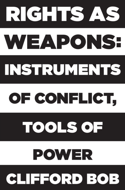 Book Cover for Rights as Weapons by Clifford Bob