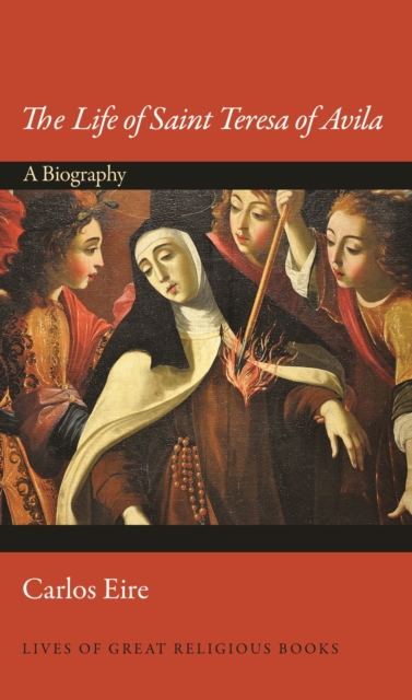 Book Cover for Life of Saint Teresa of Avila by Carlos Eire