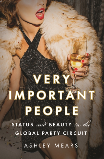 Book Cover for Very Important People by Ashley Mears