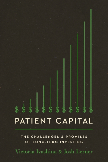 Book Cover for Patient Capital by Victoria Ivashina, Josh Lerner