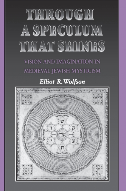 Book Cover for Through a Speculum That Shines by Elliot R. Wolfson