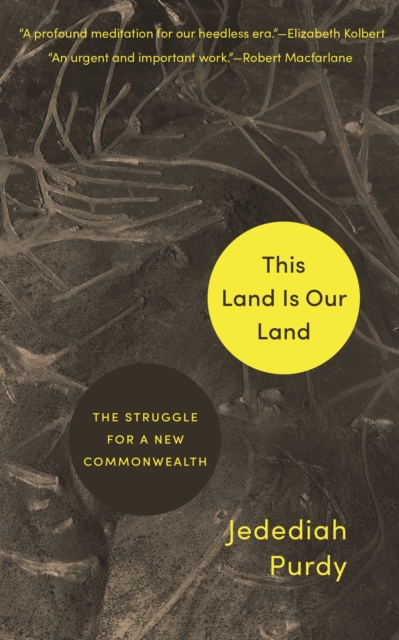 Book Cover for This Land Is Our Land by Jedediah Purdy