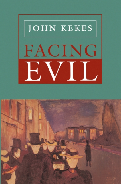 Book Cover for Facing Evil by John Kekes