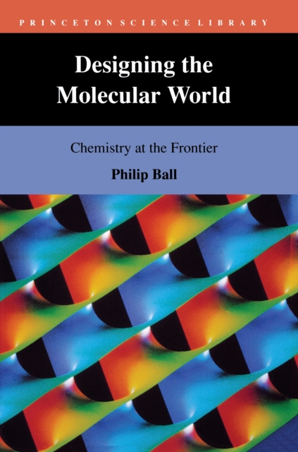 Book Cover for Designing the Molecular World by Ball, Philip