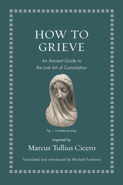 Book Cover for How to Grieve by Marcus Tullius Cicero