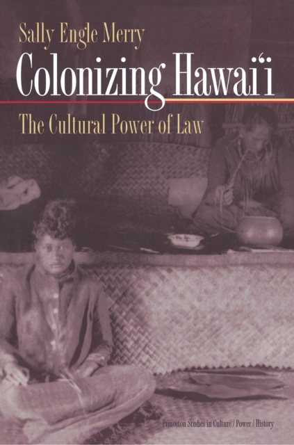 Book Cover for Colonizing Hawai'i by Sally Engle Merry