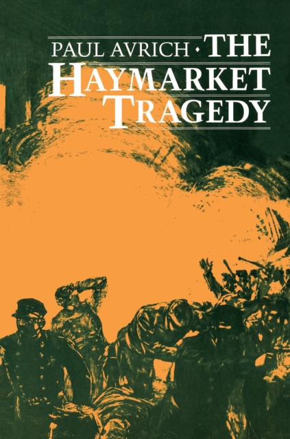 Book Cover for Haymarket Tragedy by Paul Avrich