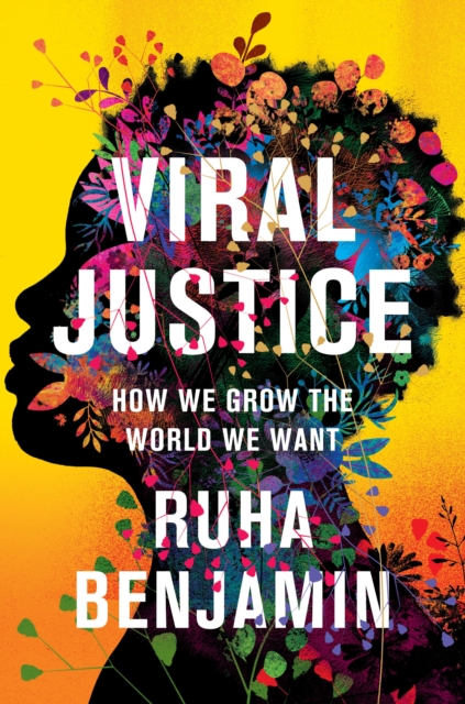 Book Cover for Viral Justice by Ruha Benjamin