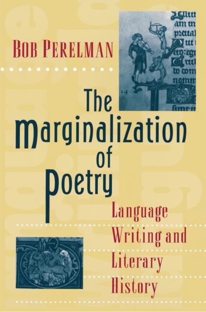 Book Cover for Marginalization of Poetry by Bob Perelman