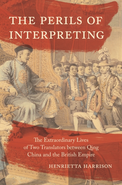 Book Cover for Perils of Interpreting by Henrietta Harrison