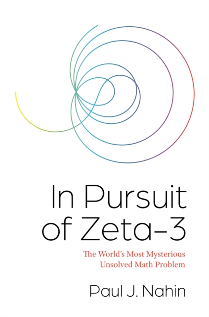 Book Cover for In Pursuit of Zeta-3 by Paul J. Nahin