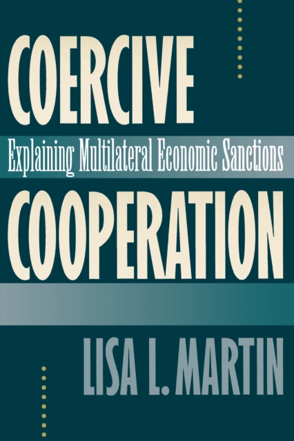 Book Cover for Coercive Cooperation by Lisa L. Martin