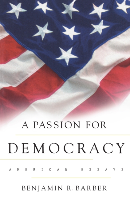 Book Cover for Passion for Democracy by Benjamin R. Barber