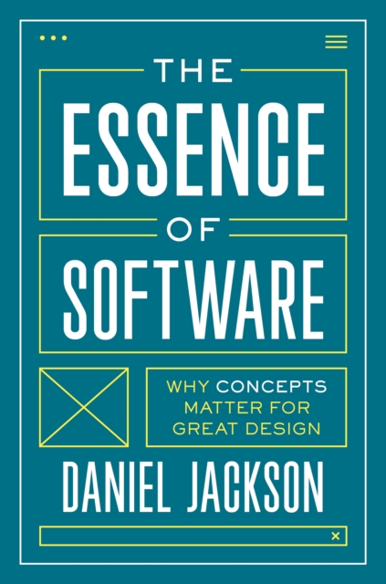 Book Cover for Essence of Software by Jackson, Daniel