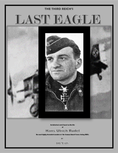 Book Cover for Third Reich's Last Eagle by Bob Mustin