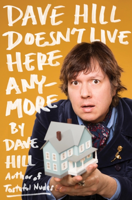 Book Cover for Dave Hill Doesn't Live Here Anymore by Dave Hill