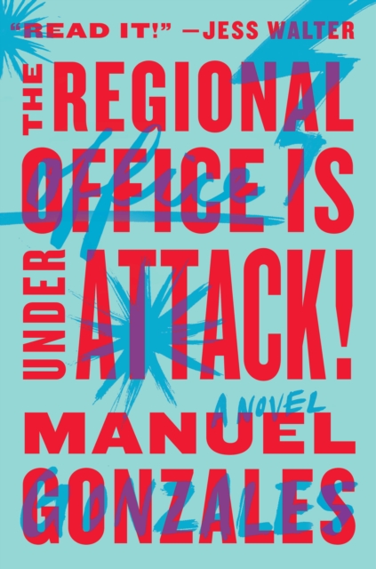 Book Cover for Regional Office Is Under Attack! by Manuel Gonzales