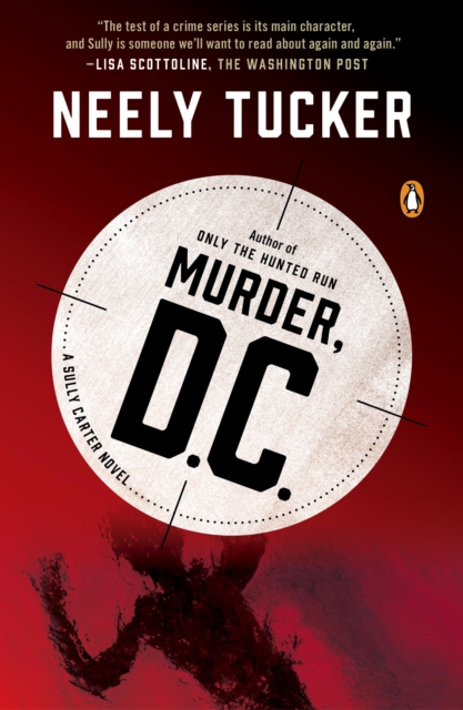 Book Cover for Murder, D.C. by Neely Tucker