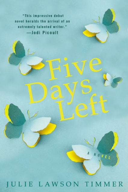 Book Cover for Five Days Left by Julie Lawson Timmer