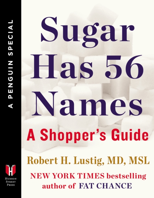 Book Cover for Sugar Has 56 Names by Robert H. Lustig