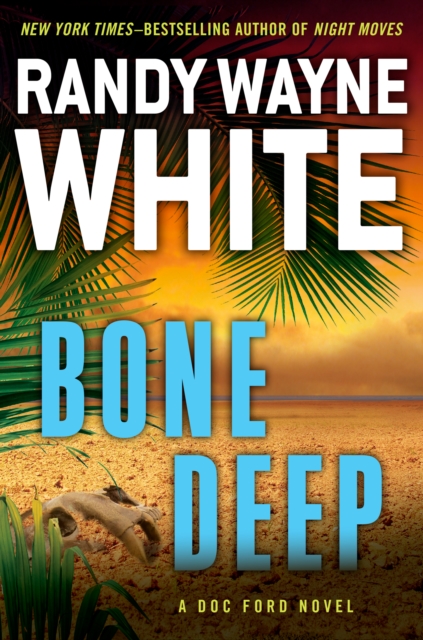 Book Cover for Bone Deep by Randy Wayne White