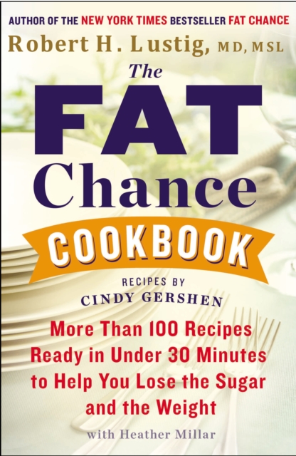 Book Cover for Fat Chance Cookbook by Robert H. Lustig